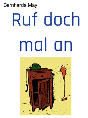 cover image of Ruf doch mal an
